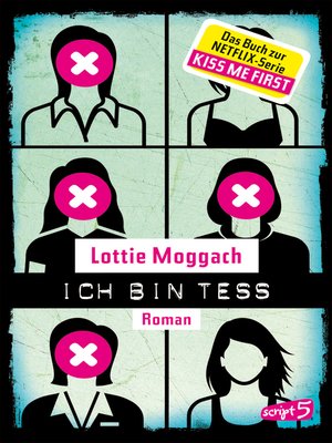 Ich bin Tess (Buchvorlage zur Netflix-Serie Kiss Me First) - ebook